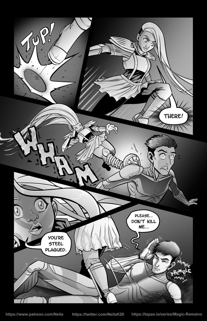 Comic page: Melee spots the masculine person with a robot body and jumps into the air. She kicks them in the back, knocking them down and landing on them. Melee says "You're steel plagued." as the cyborg person says "Please...don't kill me."